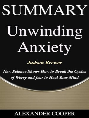 cover image of Summary of Unwinding Anxiety